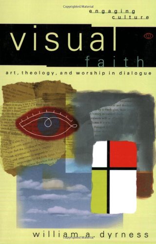 Visual faith art theology and worship in dialogue.jpg